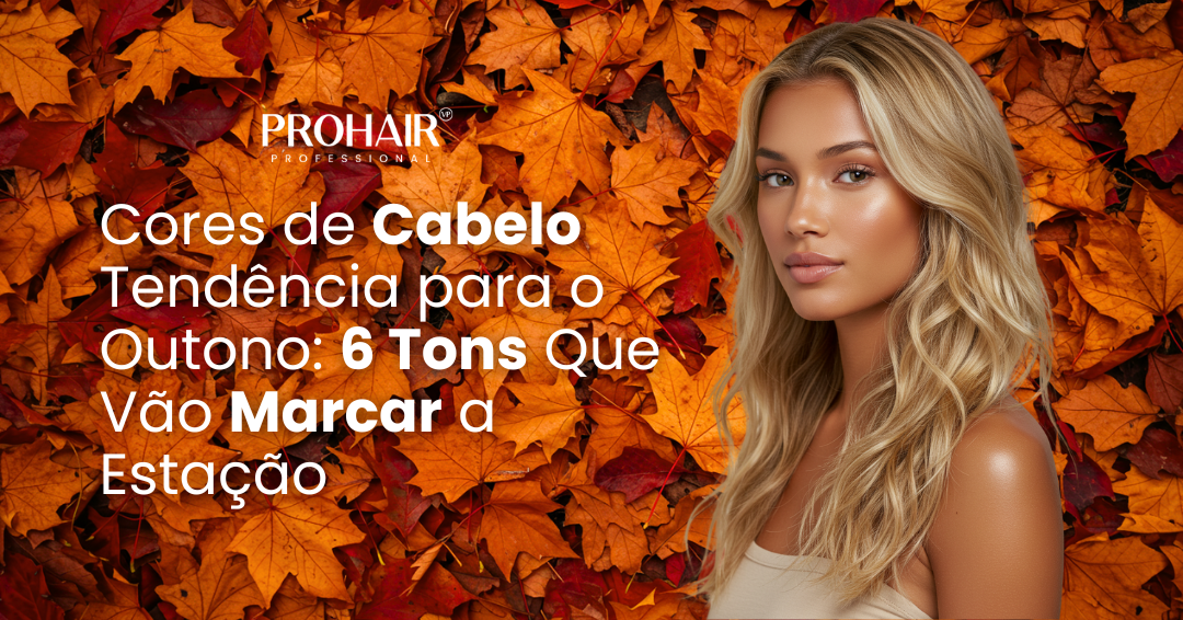 Cores de Cabelo Tendência para o Outono: 6 Tons Que Vão Marcar a Estação
