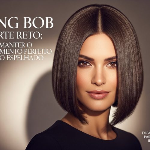Long Bob e Blunt Cut: O Guia Definitivo para Manter o Alinhamento Perfeito e o Brilho Espelhado