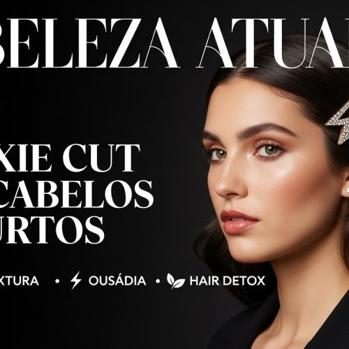 Pixie Cut e Cortes Curtos: Textura, Ousadia e o Segredo do Detox Capilar