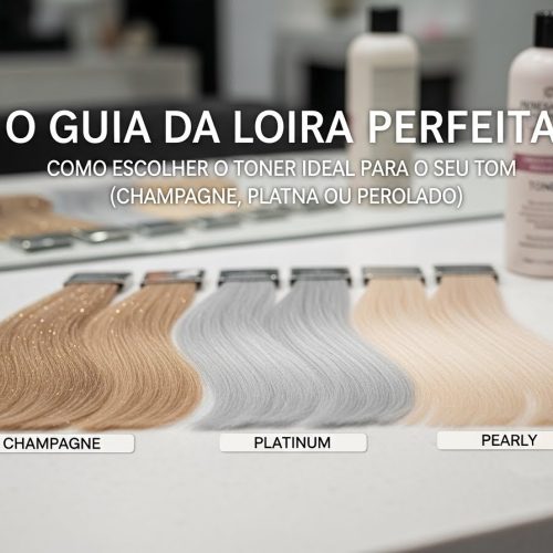 O Guia do Loiro Perfeito: Como Escolher o Matizador Ideal para o Seu Tom (Champagne, Platinado ou Perolado)
